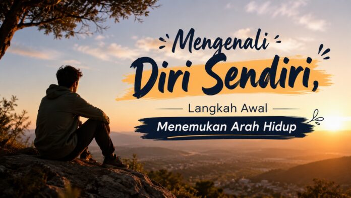 Seseorang duduk merenung untuk mengenali diri sendiri dan menemukan arah hidup